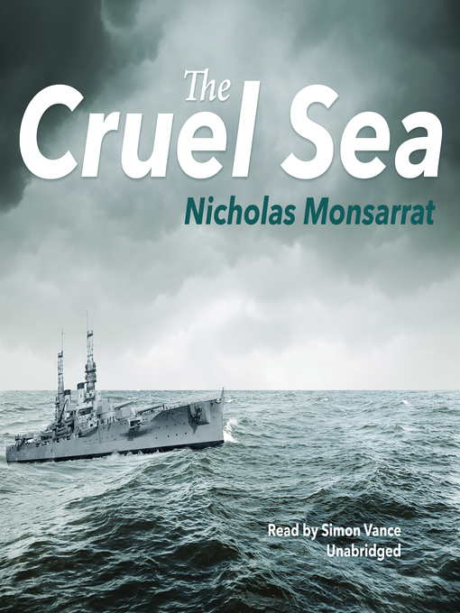Title details for The Cruel Sea by Nicholas Monsarrat - Wait list